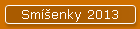 Smenky 2013